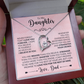 To My Daughter Forever Love Necklace 14k white gold or 18k yellow gold over stainless steel