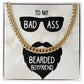 Cuban Link Chain To My BAD ASS