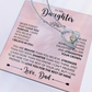 To My Daughter Forever Love Necklace 14k white gold or 18k yellow gold over stainless steel